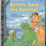 A Little Golden Book Sesame Street Kermit, Save the Swamp 111-84
