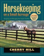 Horsekeeping on a Small Acreage: Designing and Managing Your Equine Facilities (Paperback)